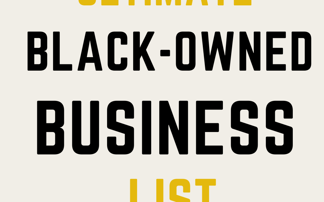 Ultimate Black-Owned Business List